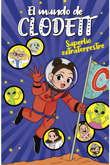 Superlío extraterrestre (El mundo de Clodett 6)