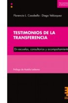 Testimonios de la transferencia. En escuelas, consultorios y acompañamientos