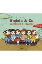 Violeta & co. cambian el mundo