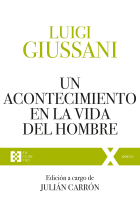 Un acontecimiento en la vida del hombre: ejercicios espirituales de Comunión y Liberación (1991-1993)