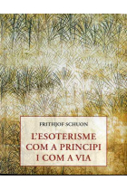 L'esoterisme com a principi i com a via