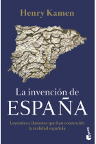 La invención de España. Leyendas e ilusiones que han construido la realidad española