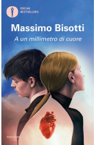 A un millimetro di cuore (Oscar bestsellers)