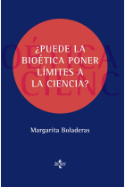 ¿Puede la bioética poner límites a la ciencia?