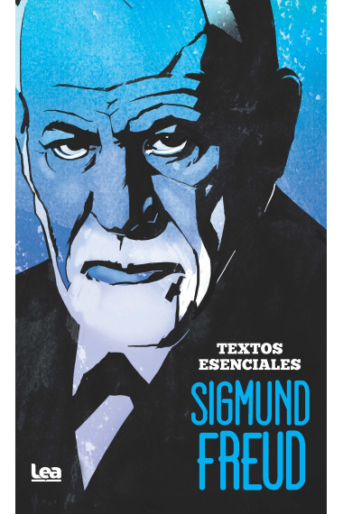 Sigmund Freud. Textos esenciales