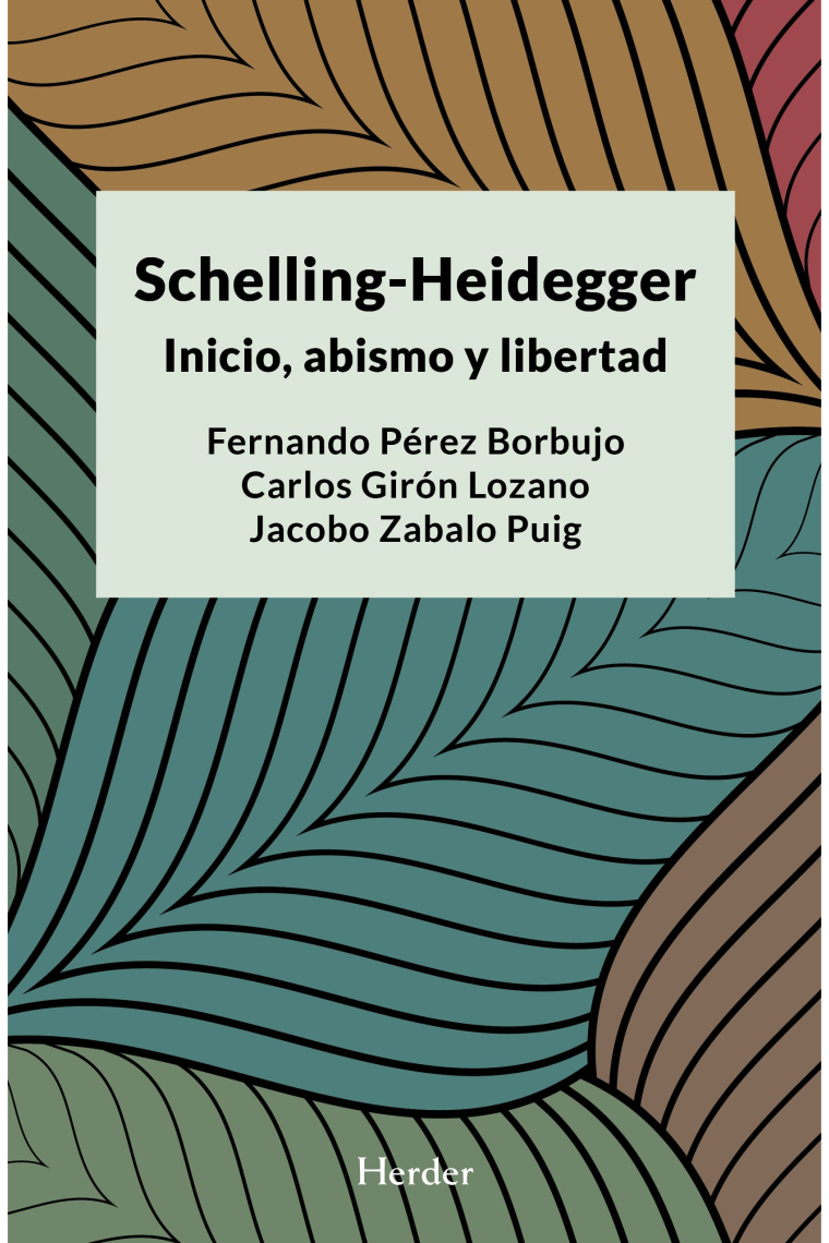 Schelling-Heidegger: inicio, abismo y libertad