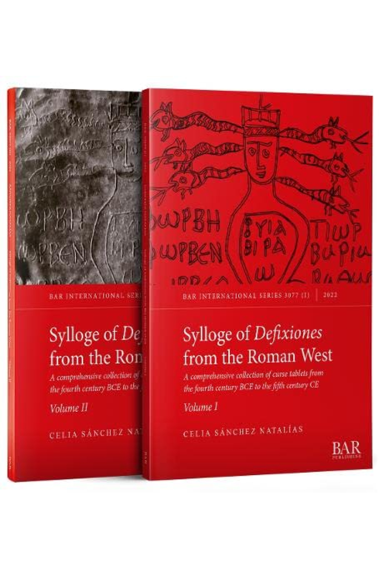 Sylloge of Defixiones from the Roman West (Volumes I and II): A comprehensive collection of curse tablets from the fourth century BCE to the fifth century CE