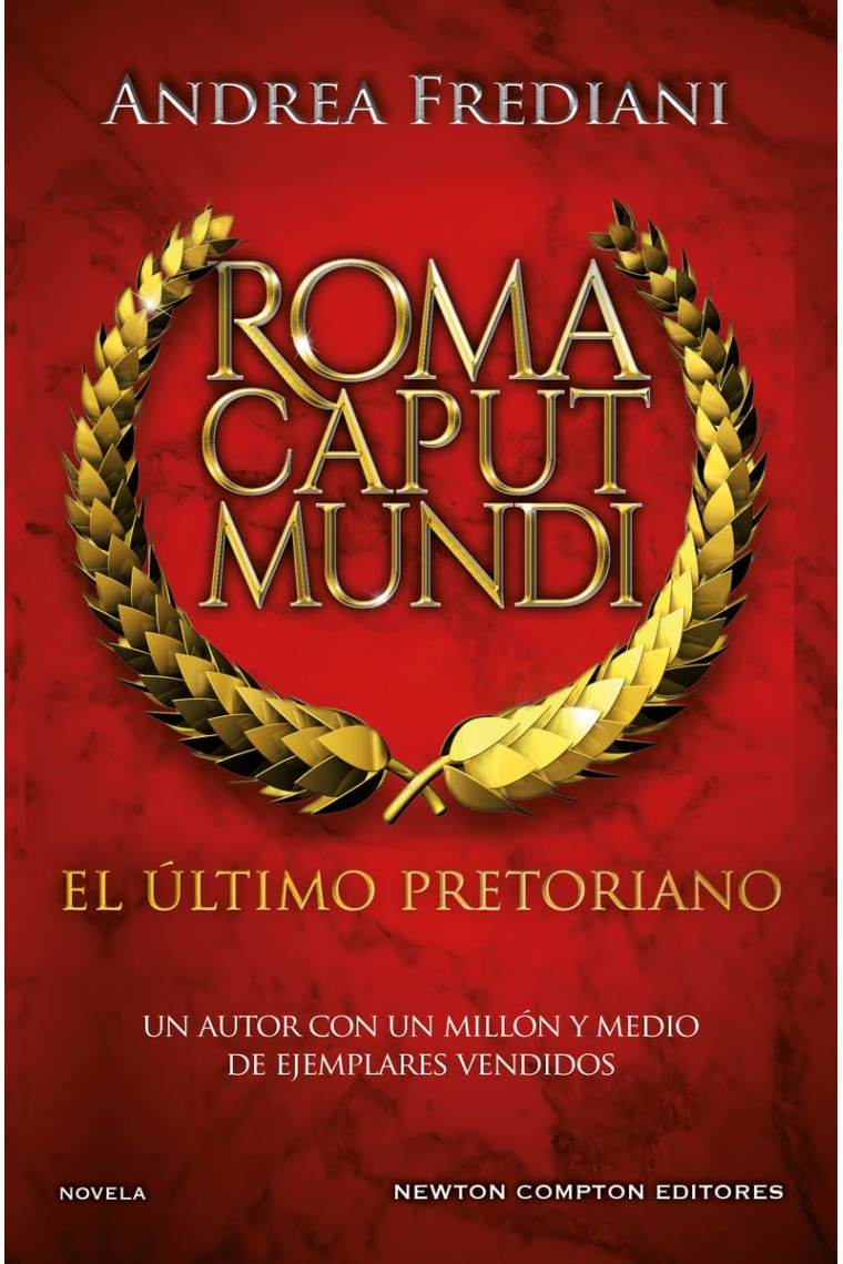 Roma caput mundi. El último pretoriano