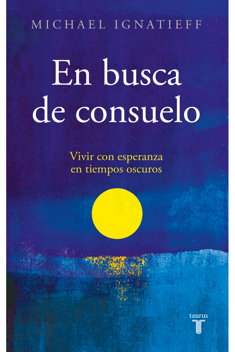 En busca de consuelo: vivir con esperanza en tiempos oscuros