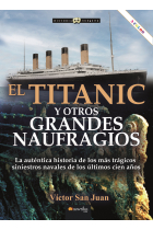 Titanic y otros grandes naufragios (Nueva edición en color)