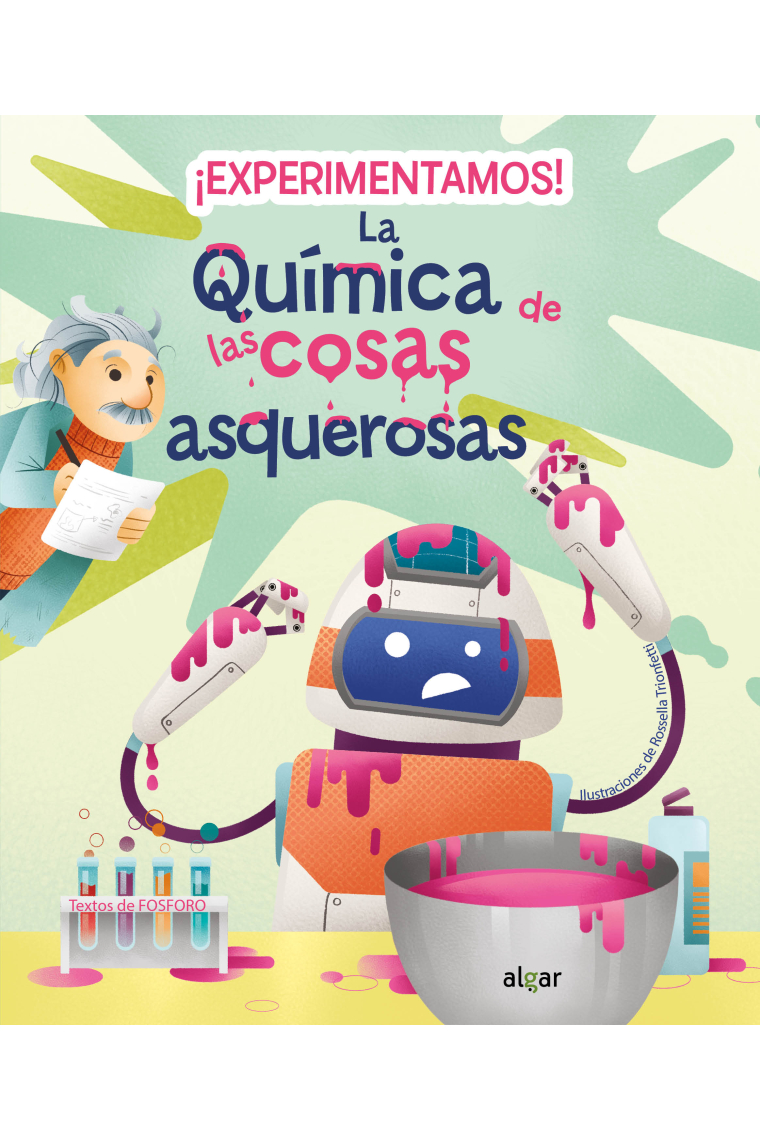 ¡Experimentamos! La química de las cosas asquerosas