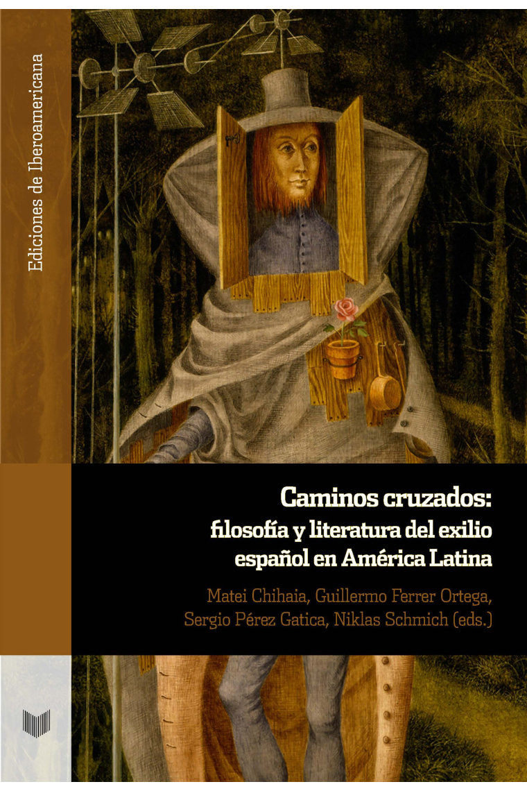 Caminos cruzados: filosofia y literatura del exilio español en América Latina