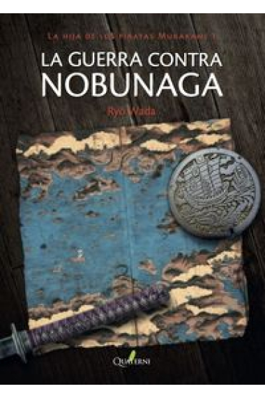 La guerra contra Nobunaga.