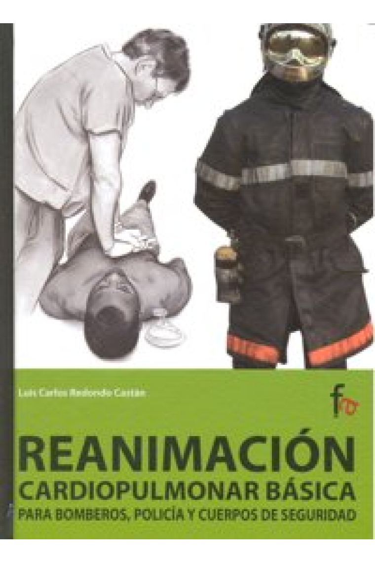 Reanimación cardiopulmonar básica para bomberos, polic¡a y cuerpos de seguridad