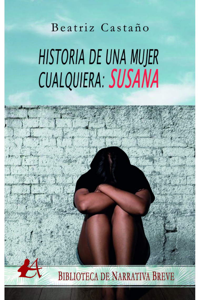 Historias de una mujer cualquiera, Susana