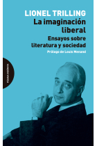 La imaginación liberal: ensayos sobre literatura y sociedad