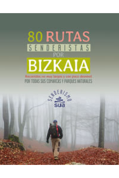 80 rutas senderistas por Bizkaia