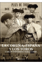 LA CORUÑA ESPAÑA Y LOS TOROS