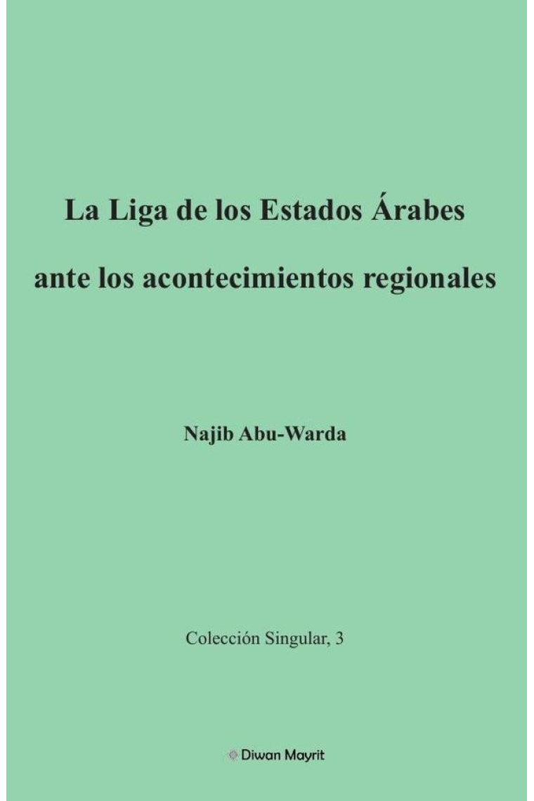 LA LIGA DE LOS ESTADOS ARABES ANTE LOS ACONTECIMIENTOS REGIO