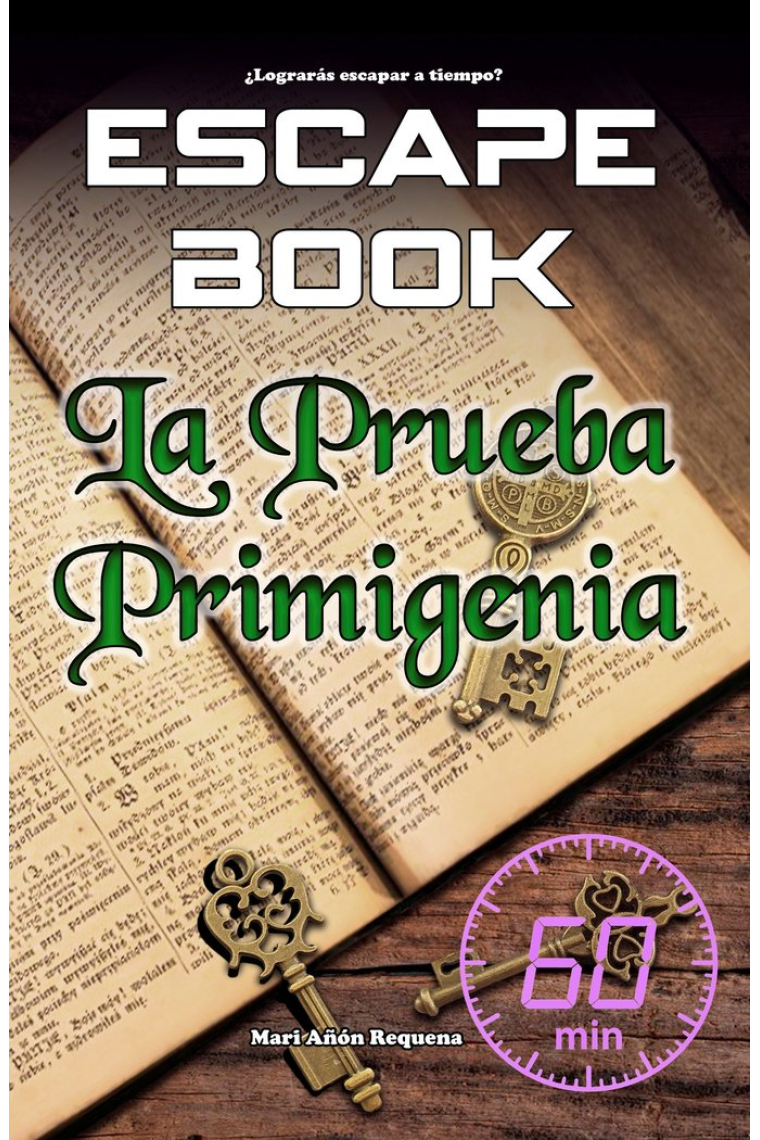 ESCAPE BOOK: LA PRUEBA PRIMIGENIA