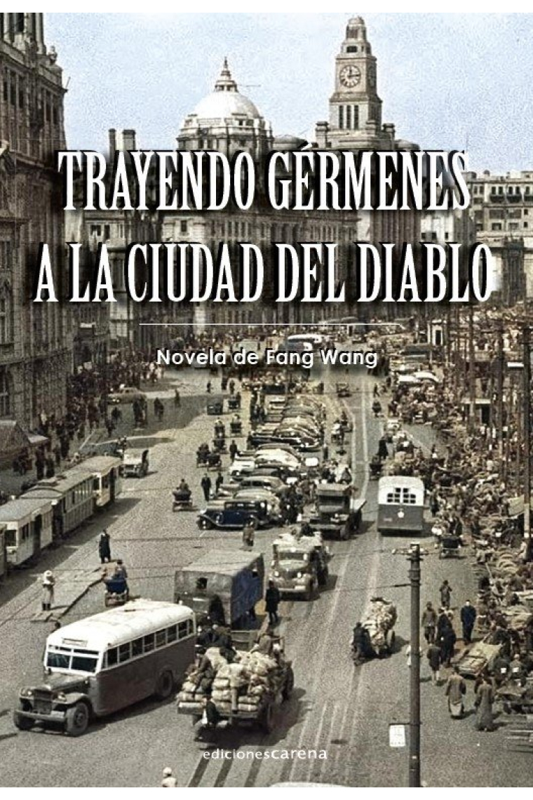 TRAYENDO GERMENES A LA CIUDAD DEL DIABLO