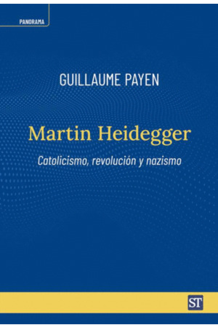 Martin Heidegger: catolicismo, revolución y nazismo