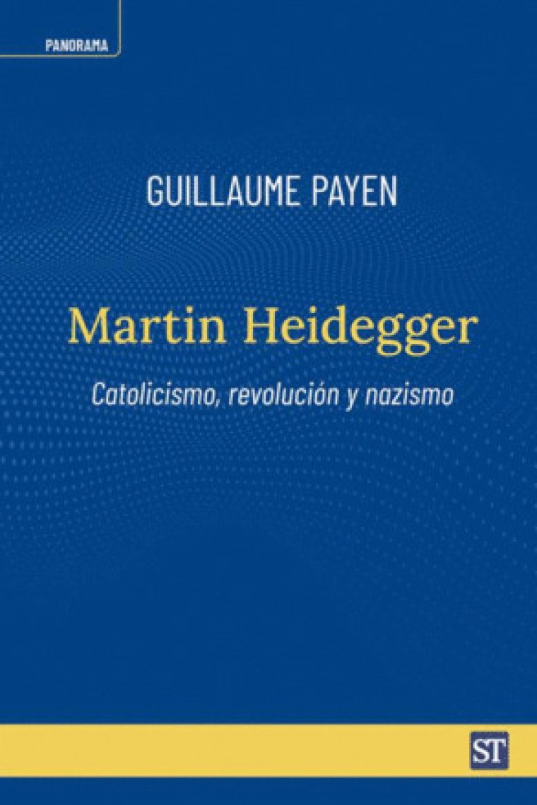 Martin Heidegger: catolicismo, revolución y nazismo