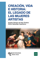 CREACION VIDA E HISTORIA EL LEGADO DE LAS MUJERES ARTISTAS