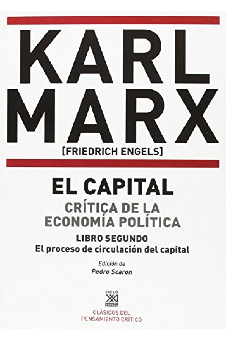 El Capital. Crítica de la economía política. Libro segundo: El proceso de circulación del capital