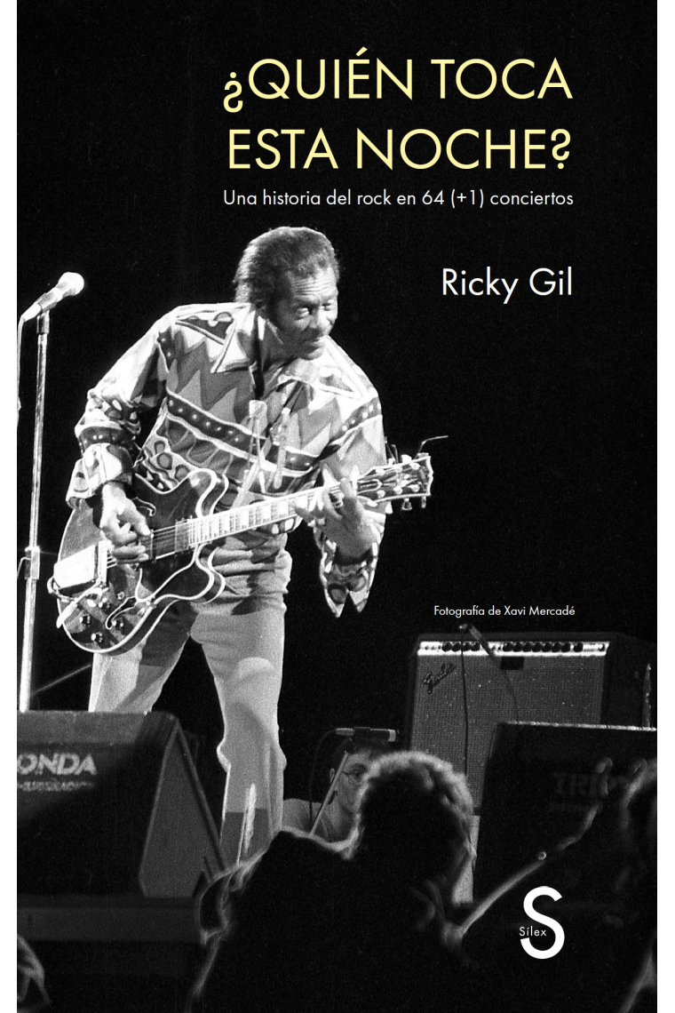 ¿Quién toca esta noche?. Una historia del rock en 64 (+1) conciertos