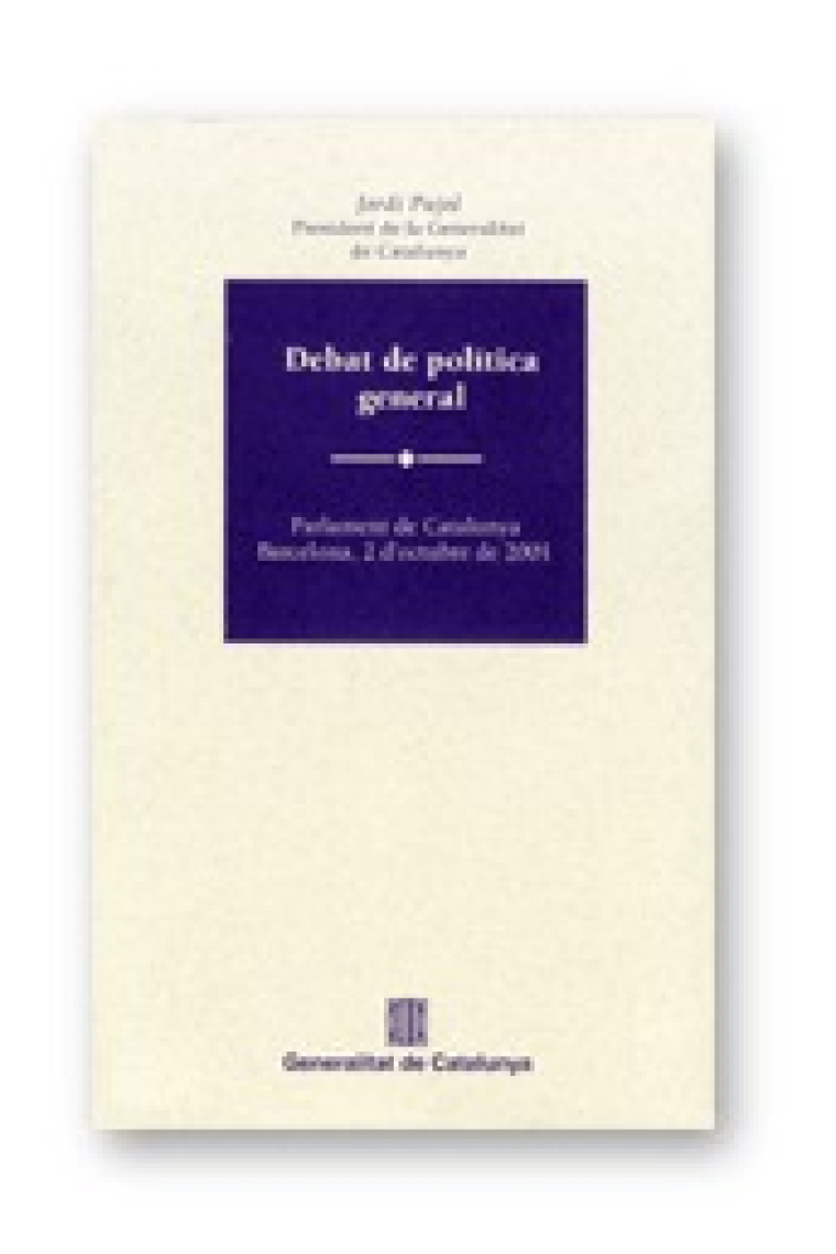 Debat de política general. Parlament de Catalunya. Barcelona, 2 d'octubre de 2001