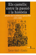 Els Castells : entre la passió i la història. articles de la primera època d'or (1851-1889)