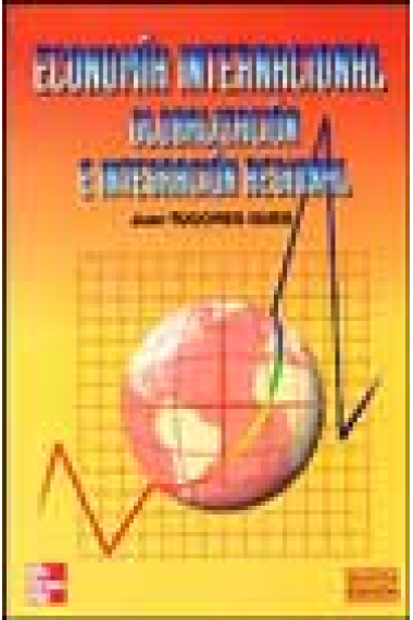 Economía internacional, Globalizacion e e Integracion Regional 5 ed.