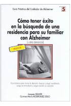 Como tener éxito en la búsqueda de una residencia para su familiar con Alzheimer u otra demencia