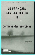 Français par les textes 2. Corrigés des exercices