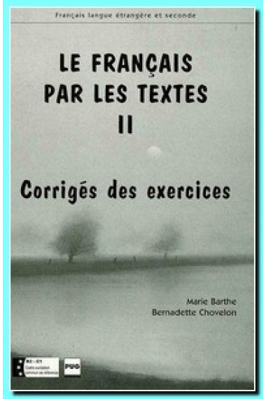 Français par les textes 2. Corrigés des exercices