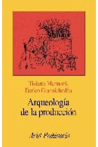 Arqueologia. Materias, objetos y producciones