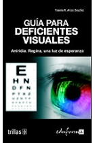 Guia para deficientes visuales.Aniridia. Regina una luz de esperanza