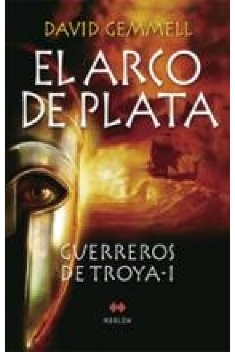 El arco de plata. Guerreros de Troya I