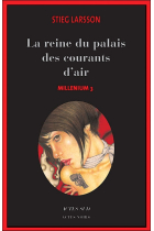 Millenium T3. La Reine dans le palais des courants d'air