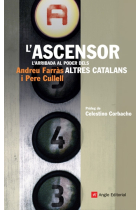 L'ascensor. L'arribada al poder dels altres catalans