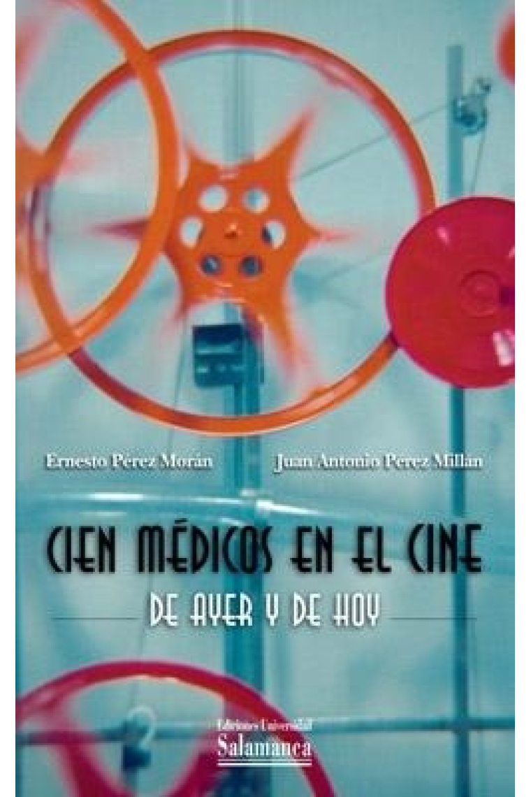 Cien médicos en el cine de ayer y de hoy