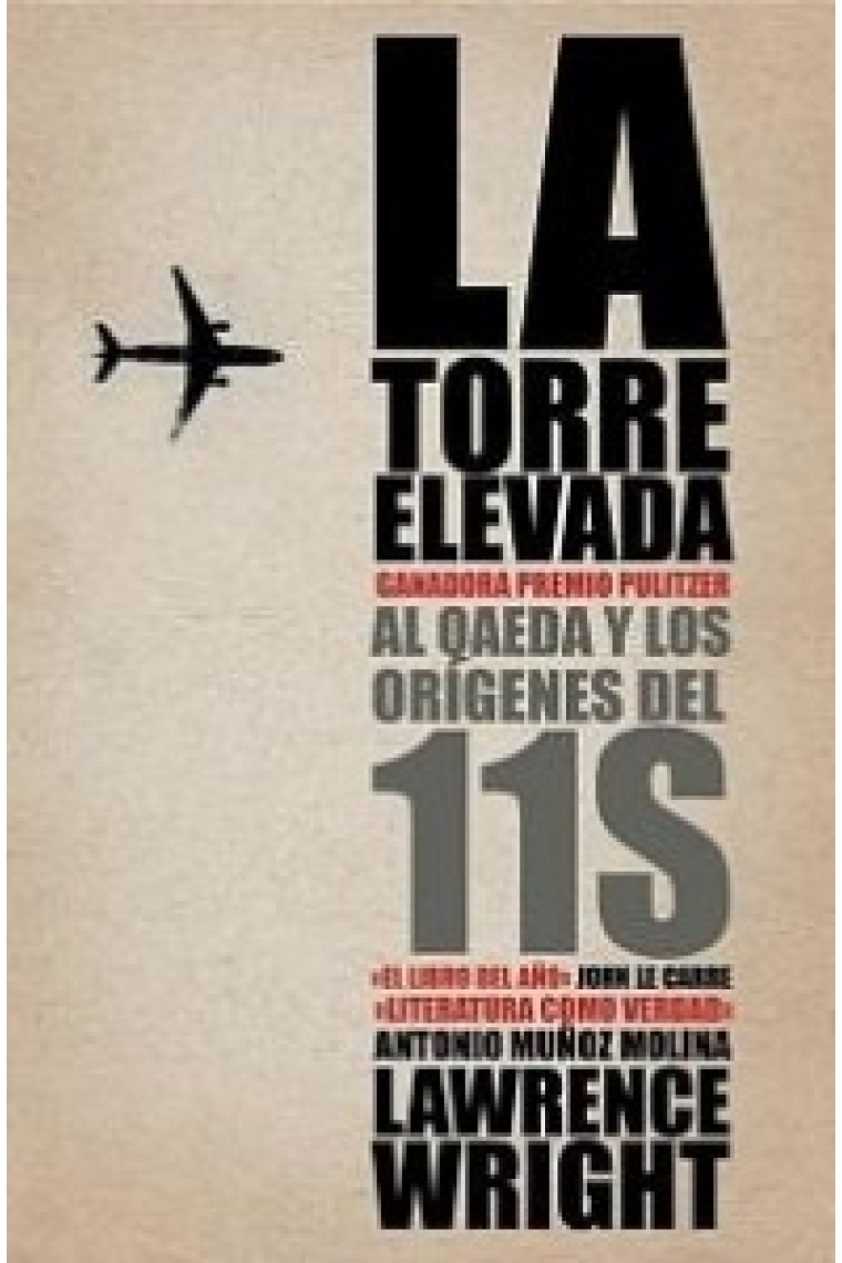 La torre elevada. Al Qaeda y los orígenes del 11 S