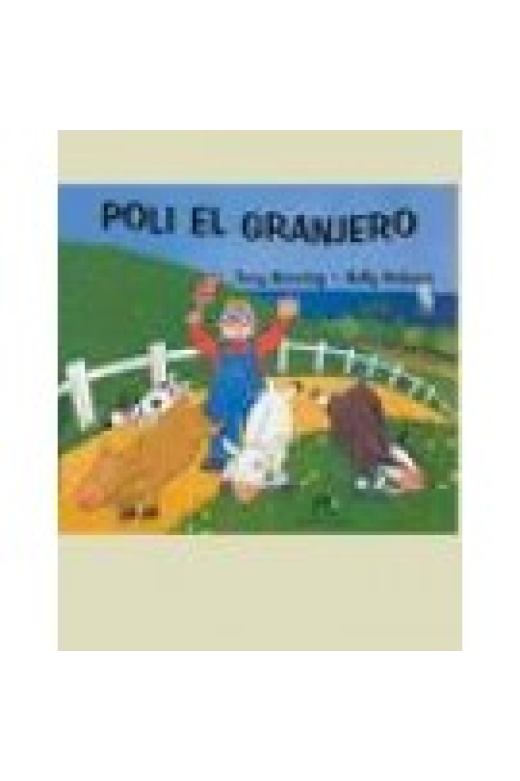 Poli, el granjero