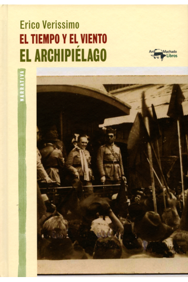 El tiempo y el viento. El archipiélago