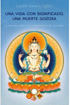 Una vida con significado, una muerte gozosa: la profunda práctica de la transferencia de consciencia