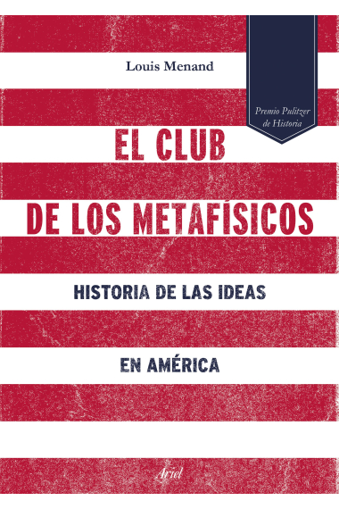 El club de los metafísicos: historia de las ideas en América