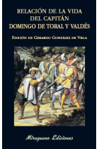 Relación de la vida del capitán Domingo de Toral y Valdés