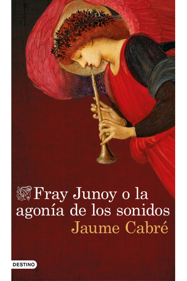 Fra Junoy o la agonía de los sonidos