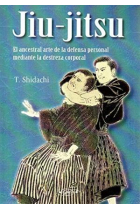 Jiu-jitsu. El ancestral arte de la defensa personal mediante la destreza corporal